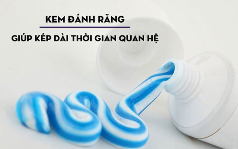 Cách quan hệ lâu ra với kem đánh răng